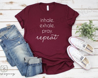 RTS Screen Print Transfer WHITE ink | Inhale Exhale Pray Repeat  | Adult Size