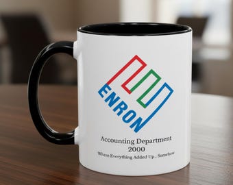Enron Accounting Department Mug, CPA & Finance Bros Gift, Corporate Ethics Office Humor Coffee Cup