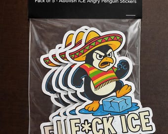 Abolish ICE / F  ICE Angry Penguin Sticker Pack (5 Pack), Vinyl
