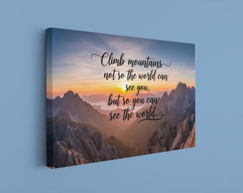 Climb Mountains Quote Canvas, Motivational Wall Art, Nature Landscape Inspiration Decor for Home or Office