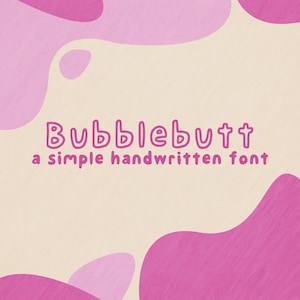 Peut inclure: Conception graphique avec le texte "Bubblebutt" dans une police ludique de style bulle, avec la légende "a simple handwritten font". Le fond est beige clair avec des formes abstraites roses.