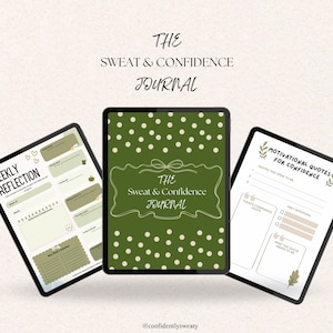 以下が含まれることがあります： ジャーナルページを表示する3つのデジタルタブレット。中央のタブレットには、緑色の表紙と白い水玉模様の「The Sweat & Confidence Journal」が表示されています。左側のタブレットには「Weekly Reflection」、右側のタブレットには「Motivational Quotes for Confidence」が表示されています。