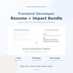 May include: A digital product graphic titled Frontend Developer Resume + Impact Bundle. It features a resume template and an optimiser guide, listing React, TypeScript, Next.js, and Tailwind. Text includes 2 Tools, ATS Ready, and The Formula.