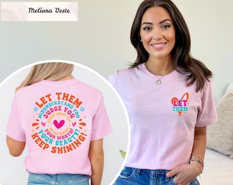 Let Them Shirt, Positive Saying and Mental Health Tee