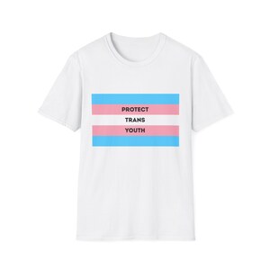 Protect Trans Youth, Unisex Softstyle T-Shirt, LGBTQ Pride Tee, Gender Identity Activism Shirt, Nonbinary Visibility Top