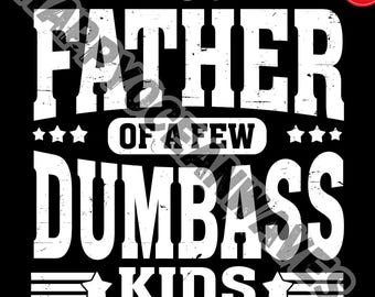 Funny Dad PNG | Sarcastic Father's Day Shirt Design (Digital Download)