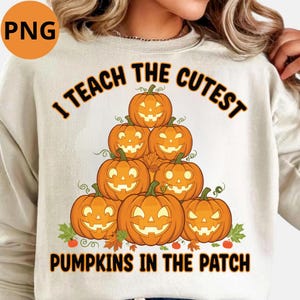 Uczę Najsłodszych Dyń PNG | Jesienny Projekt Sublimacji Nauczyciela | Clipart na koszulkę z Dynią na Halloween | Uroczy Nauczyciel Cyfrowe Pobieranie