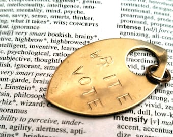 Write Vote Brass Pendant / Hand Stamped Writers Gift, Voting Rights Pendant, Vote Jewelry, Equal Rights Jewelry, Equality Amulet Talisman