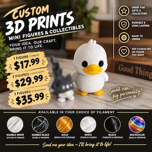 May include: A white 3D printed duck figure with a yellow beak and feet, standing next to a blurred black figure. The image features text including CUSTOM 3D PRINTS, MINI FIGURES & COLLECTIBLES, and lists pricing for 1, 2, and 3 figures at 1 inch.