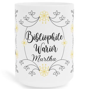 Personalized Bibliophile Warrior Ceramic Mug, Gift for Book Lovers, Passionate Reader Coffee Mug, 11/15/20oz Bookish Present for Her
