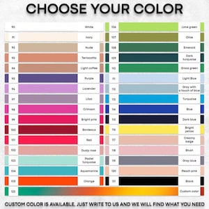 May include: A colour chart displaying a range of swatches, each with a name and number. Colours include white, ivory, and black, with options for custom colours. The text "CHOOSE YOUR COLOUR" is at the top, with a note about custom colours at the bottom.