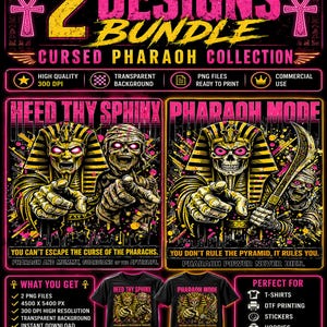 May include: A digital design bundle featuring the "Cursed Pharaoh Collection." The image showcases two pharaoh-themed designs with the text "Heed Thy Sphinx" and "Pharaoh Mode." Includes PNG files, high resolution, transparent background, and commercial use.