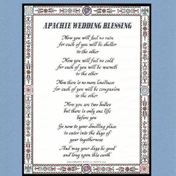 Apache Wedding Blessing  - For each of you will be sheltered