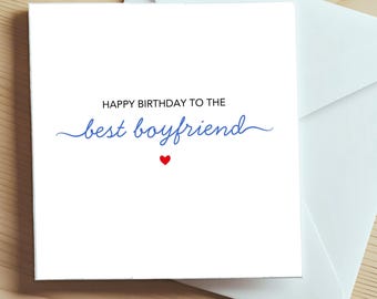 Boyfriend Birthday Card Happy Birthday To The Best Boyfriend Birthday Card, Birthday Card for My Boyfriend, Love Card for Boyfriend