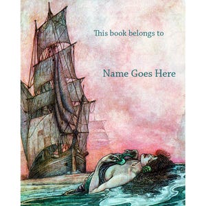Mermaid Bookplates - Acid-Free or Self-Stick - Sea Goddess Calls to Ships - Personalized Gift - Heath Robinson Artwork