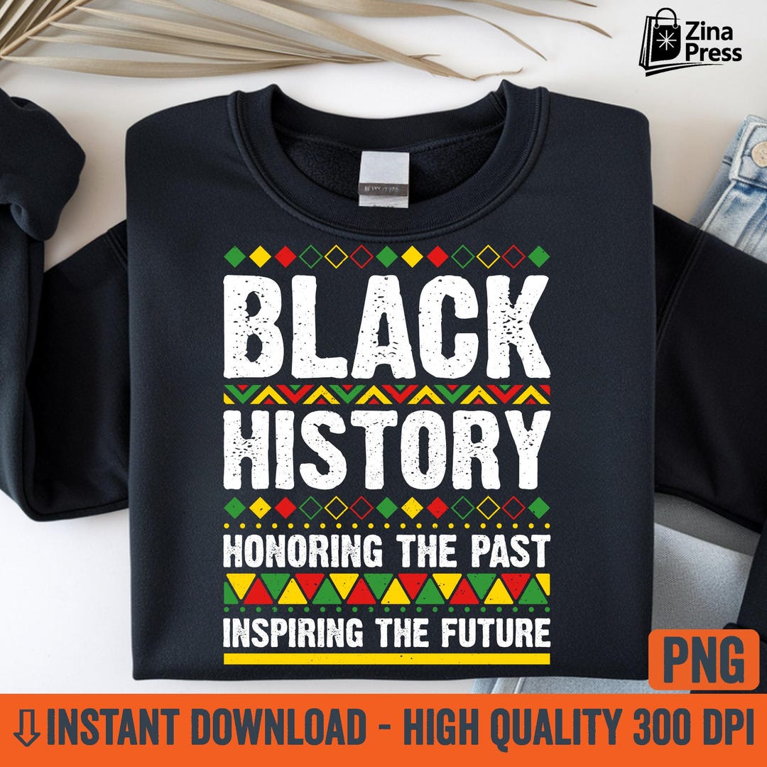 Honoring the Past Inspiring the Future – Black History Month PNG ...