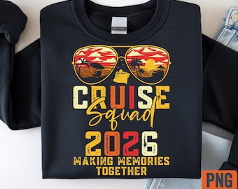 Cruise Squad 2026 PNG | Tropical Sunset Cruise Vacation PNG | Matching Cruise Trip Shirt Design | Family Cruise 2026  | Digital Download