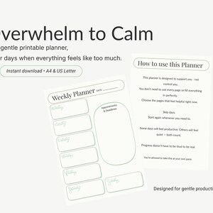 May include: A printable planner titled "Overwhelm to Calm" with a weekly layout and instructions. The design is minimalist with text in black and light green on a white background. Includes A4 & US Letter sizes.