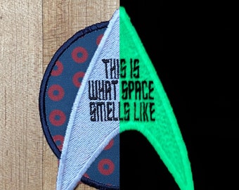 This is What Space Smells Like Handmade Glow in the Dark Embroidered iron-on patch