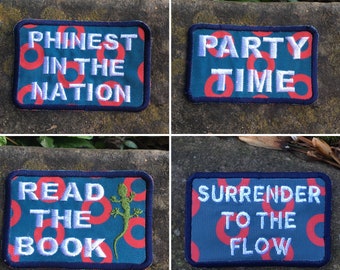 Phinest in the Nation, Party Time, Read the Book, Surrender to the Flow handmade iron on patch. Fishman donuts.