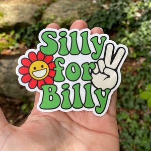 STICKER Silly for Billy.  Original fan art, Billy Strings inspired.  BMFS, Red Daisy.