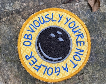 Obviously You're Not a Golfer handmade iron on patch. the Dude abides. The Big Lebowski Inspired