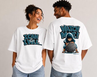 May include: White t-shirts with matching graphics. One shirt features the text "I CAN & I WILL..." in blue and gray. The other shirt displays "WATCH ME!" above an illustration of a person in a hoodie holding a gray ball.