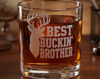 Best Buckin Brother Engraved Whiskey Glass, Hunting Brother Gift, Deer Hunting Gift, Brother Birthday Hunting Gift, Best Brother engraved