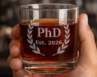 PhD Engraved Whiskey Glass, PhD Graduation Gift men, Doctor Graduation gift, Doctorate gift, PhD gift for him, Doctorate Graduation