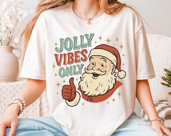Jolly Vibes Only T-Shirt for Holiday Cheer, Unisex Christmas Jolly Tee, Retro Santa Apparel, Vintage Santa Shirt, Jolly Santa Retro Shirt