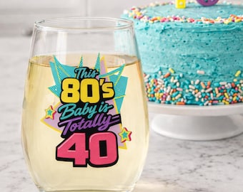 80er Jahre Weinglas zum 40er Geburtstag, Retro 80er Geburtstagsglas, 40er Jahre Geburtstagsglas, 80er Party Weinglas, 80er Geschenk