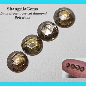 One 4.5mm Rose cut Brown diamond 0.27ct 2.1mm deep on average Botswana