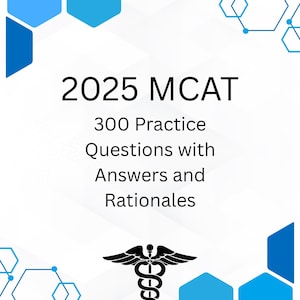 2025 MCAT 300 practice questions with answers and rationales | PDF instant download