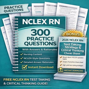 NCLEX RN 300 Practice Questions with rationales and nursingnotes for nursingstudents rnexplained