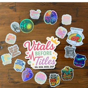 Nursing Sticker - Stickers: Vitals Before Titles - Fun & Inspirational Nursing Decor, RN Gifts, Laptop Stickers, RN Sticker