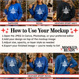 May include: A digital instructional graphic titled How to Use Your Mockup, featuring six images of sweatshirts in sapphire, royal, and heather sport navy colours. Each sweatshirt displays a white graphic of a Christmas tree with the text MOCKED READY.