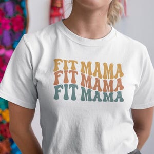 Fit Mama T-Shirt - Retro Workout Tee for Moms - Active Mom Shirt - Fitness Motherhood Top