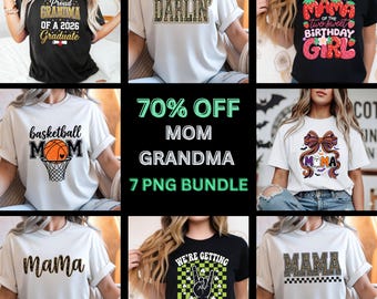 Mom Grandma PNG Bundle – 7 Sublimation Designs (Digital Download)
