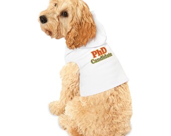 PhD Candidate Dog Hoodie – Funny Academic Pet Sweatshirt for Overachieving Pups