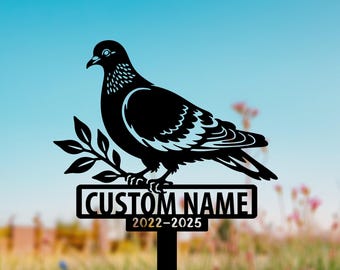 Pigeon Metal Sign – Custom Bird Yard Stake – Personalized Memorial Plaque – Rustic Outdoor Garden Decor – Dove and Pigeon Lover Gift
