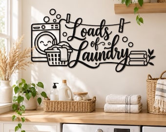 Laundry Room Metal Wall Art, Loads of Laundry Sign, Washer Dryer Decor, Farmhouse Laundry Room Sign, Housewarming Gift for Home