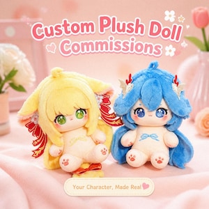 May include: Two plush dolls with large eyes and soft hair, one yellow and one blue, featuring red and white accents. The text reads Custom Plush Doll Commissions and Your Character, Made Real. The dolls have small paw prints on their feet.