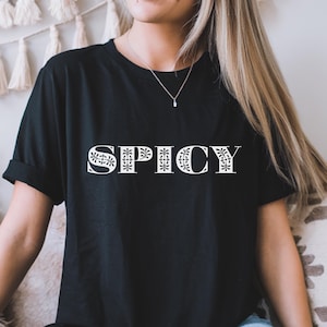 Spicy Soft style T-Shirt, Casual Gift, Sarcastic Graphic Tee, Funny Mental Health, Minimalist Quote