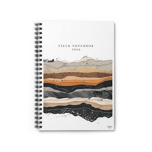 May include: A spiral-bound field notebook with a white cover. The cover features the text "FIELD NOTEBOOK 2026" above a layered illustration in shades of brown, tan, and black, resembling a cross-section of earth. The notebook is from Midnight Plant.