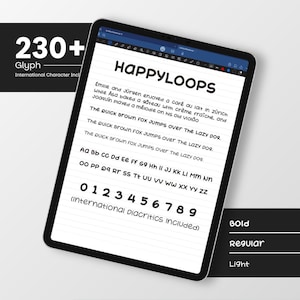 May include: A digital tablet displays the "HAPPYLOOPS" font, showcasing its bold, regular, and light styles. The screen features sample text, including the phrase "The Quick Brown Fox Jumps over The Lazy Dog." The image also highlights the font's international character support.
