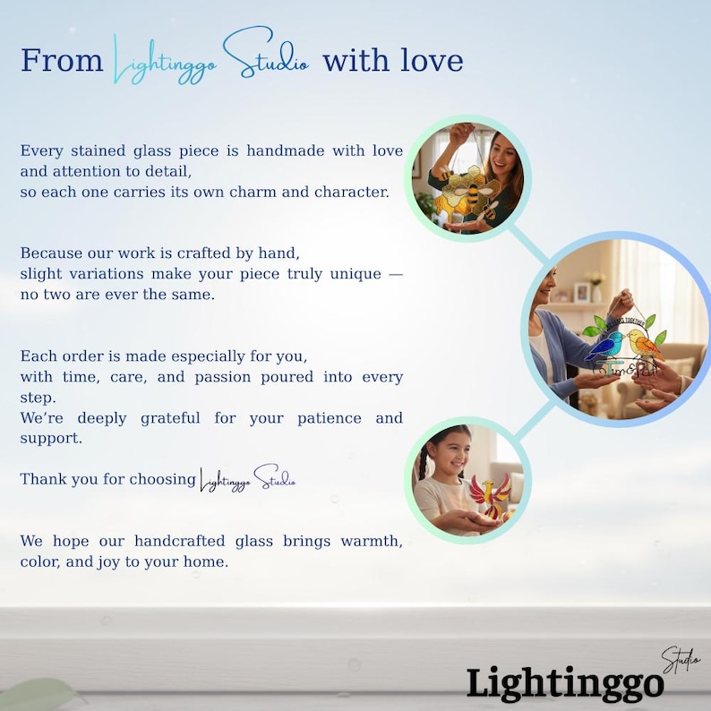 May include: The image features text from Lightinggo Studio, emphasizing handmade stained glass pieces. It highlights the care and uniqueness of each piece, with a focus on warmth, color, and joy.