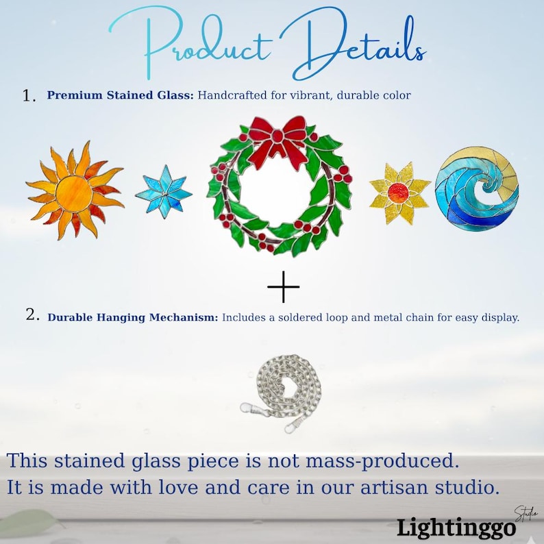 May include: Image showcasing stained glass art pieces, including a sun, star, wreath, flower, and wave design. The text reads "Product Details" and highlights the premium quality and durable hanging mechanism. The text also states that the stained glass piece is not mass-produced.