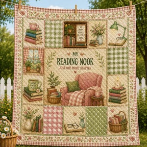 May include: A quilted throw blanket featuring a patchwork design with illustrations of books, a reading chair, and plants. The center text reads "MY READING NOOK JUST ONE MORE CHAPTER" and "SO MANY BOOKS SO LITTLE TIME" on a bookshelf graphic.
