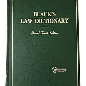 Black&#39;s Law Dictionary Fourth Edition: Definations of the Terms and Phrases of American