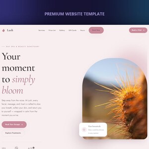 May include: A premium website template for a day spa named Lush, featuring a light pink background, serif typography, and a large arched image of a cactus. The layout includes navigation links, a call to action button, and descriptive text.